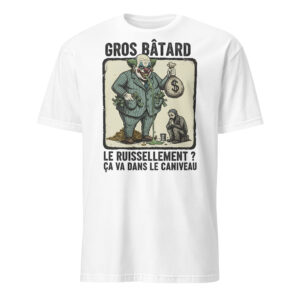 T-shirt Unisexe Gros Bâtard Ruissèlement